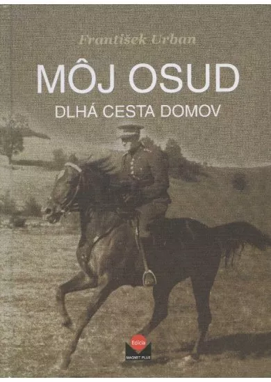 Môj osud - dlhá cesta domov