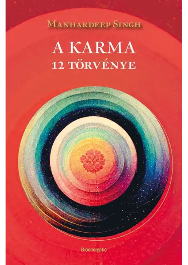Manhardeep Singh - A karma 12 törvénye