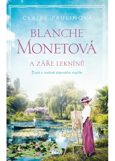 Blanche Monetová a záře leknínů