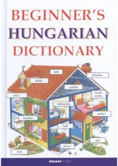 BEGINNERS HUNGARIAN DICTIONARY