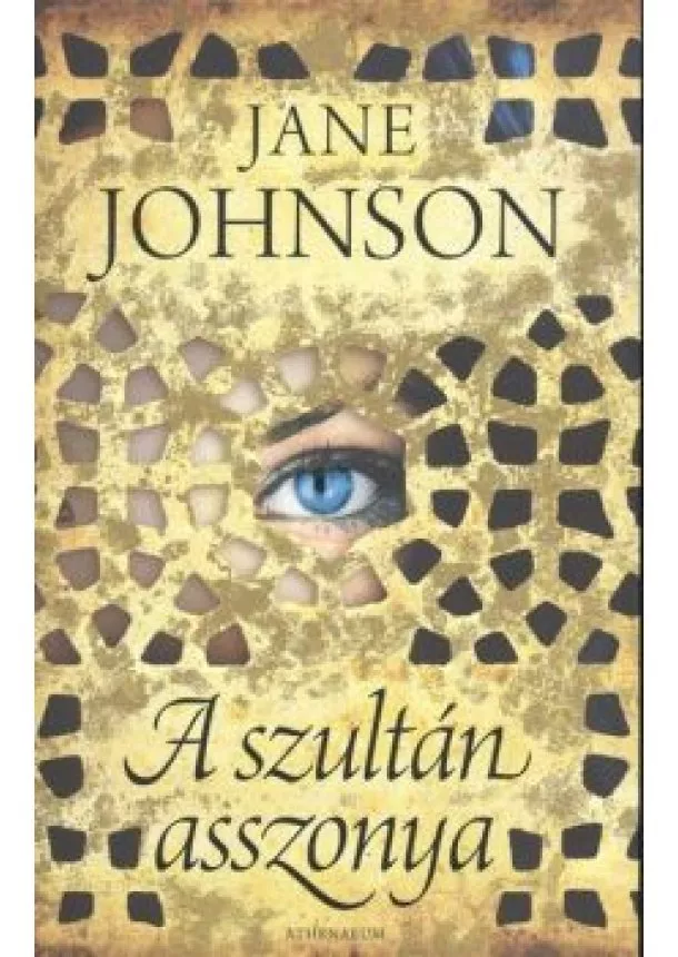 JANE JOHNSON - A SZULTÁN ASSZONYA