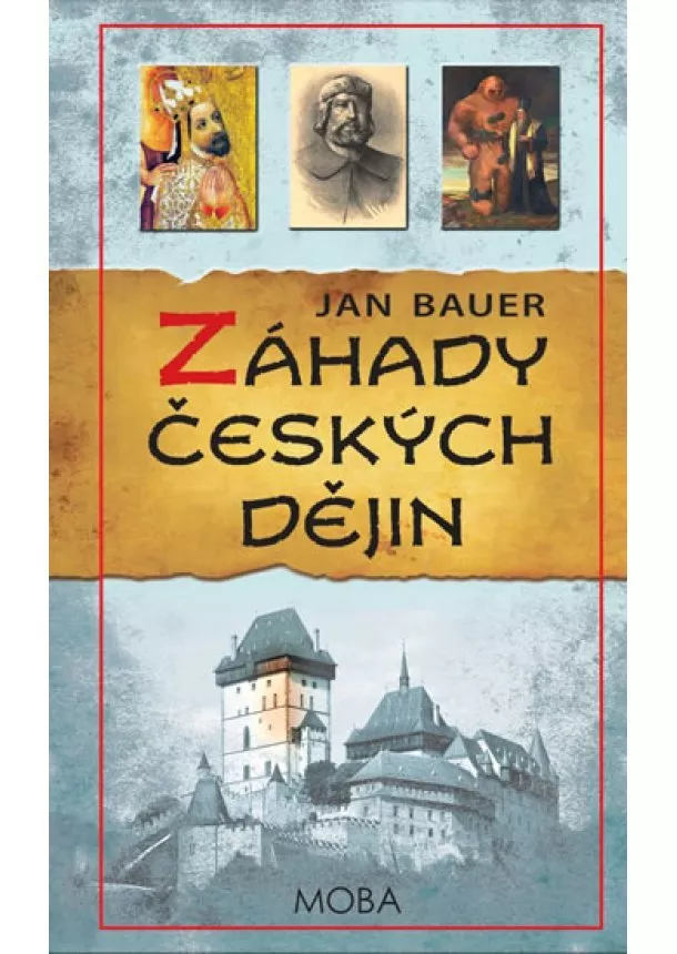 Jan Bauer - Záhady českých dějin - 4. vydání