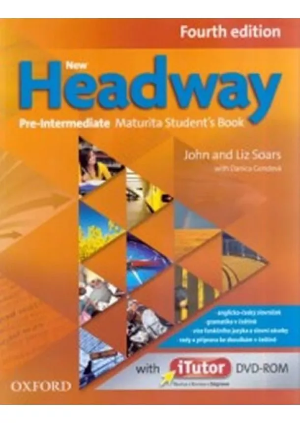 John Soars, Liz Soars - New Headway Fourth Edition Pre-Intermediate Maturita Student´s Book + iTutor DVD CZ