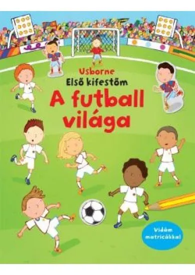 A futball világa - Usborne első kifestőm