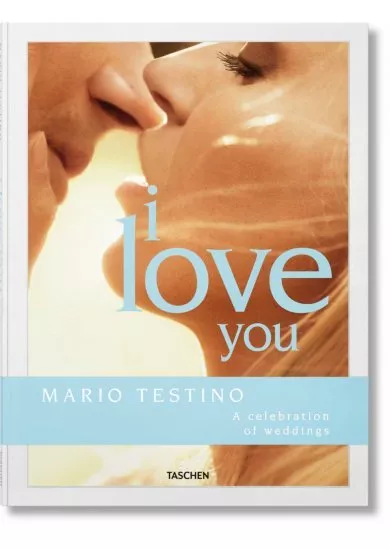 Mario Testino. I Love You