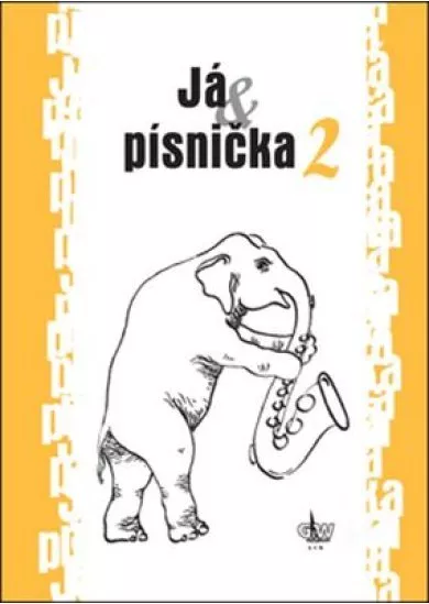 Já & písnička 2 - Zpěvník