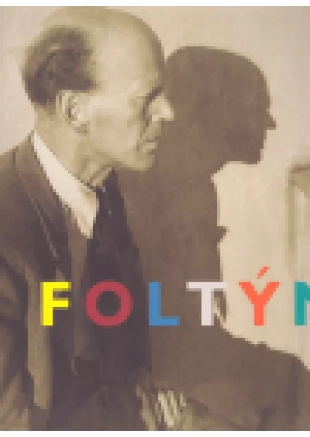 František Foltýn - František Foltýn: Košice - Paříž - Brno