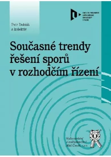 Současné trendy řešení sporů v rozhodčím řízení