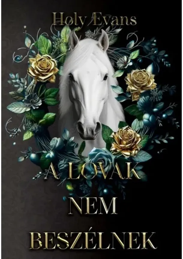 Holy Evans - A lovak nem beszélnek