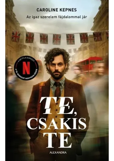 Te, csakis te - Az igaz szerelem fájdalommal jár