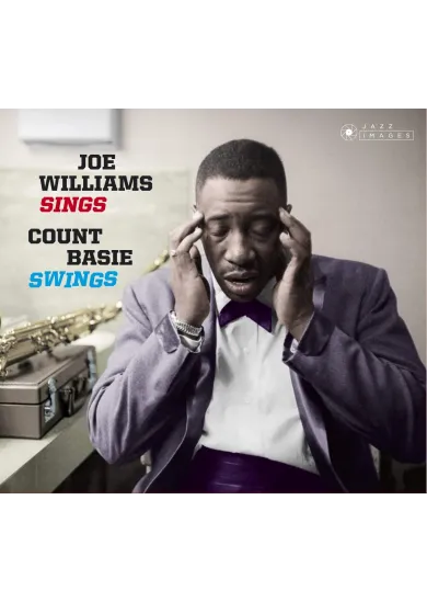 Count Basie & Joe Williams:  Joe Williams Sings, Count Basie Swings