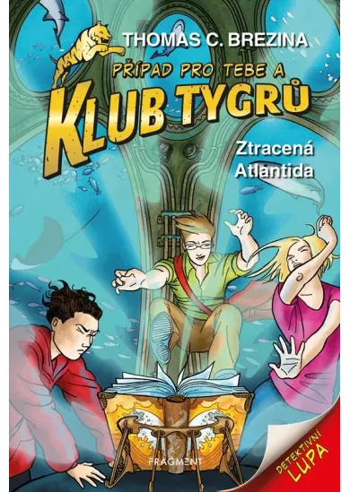Klub Tygrů - Ztracená Atlantida