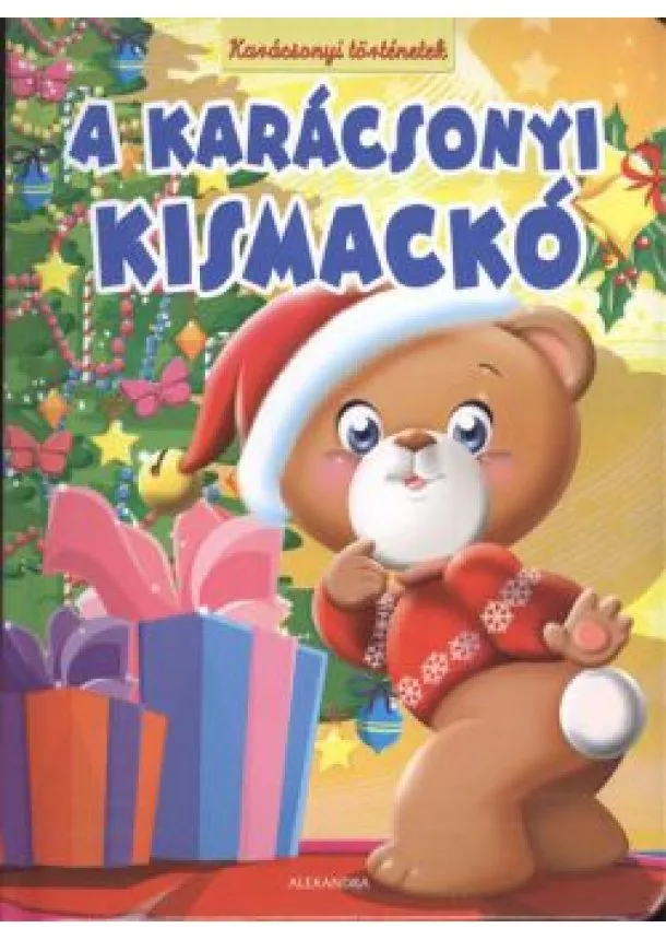 Mesekönyv - A KARÁCSONYI KISMACKÓ /KARÁCSONYI TÖRTÉNETEK §K