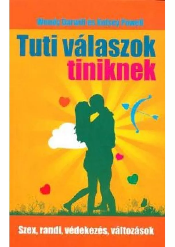 WENDY DARWILL - KELSEY POWELL - TUTI VÁLASZOK TINIKNEK