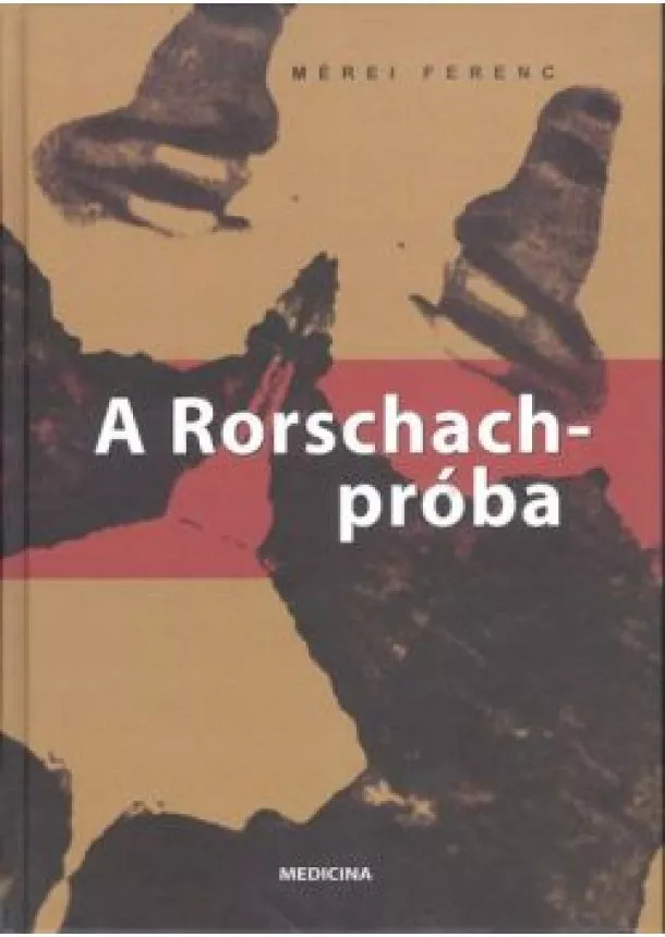 Mérei Ferenc - A Rorschach-próba