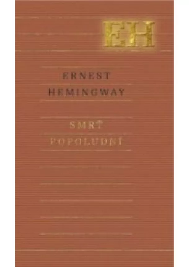 Ernest Hemingway - Smrť popoludní