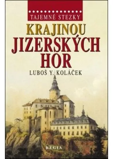 Tajemné stezky - Krajinou Jizerských hor