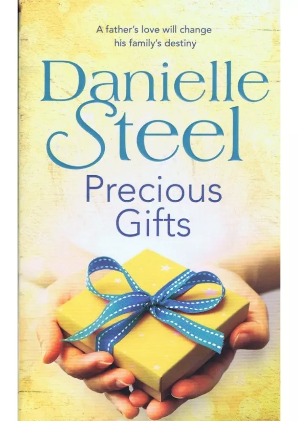 Danielle Steelová - Precious Gifts
