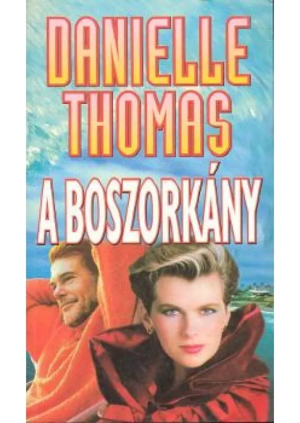 Danielle Thomas - A BOSZORKÁNY /AKCIÓ