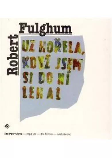Už hořela, když jsem si do ní lehal [Audio na CD]