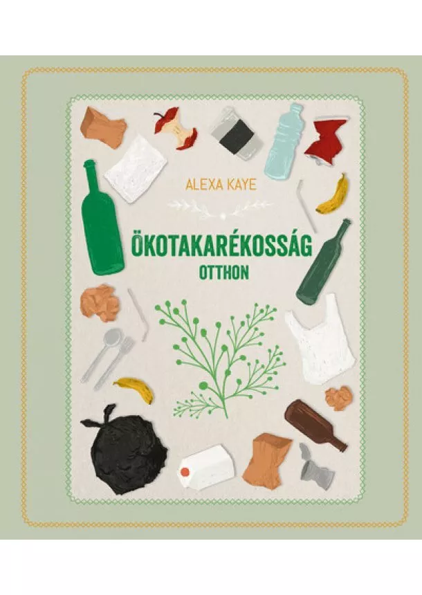 Alexa Kaye - Ökotakarékosság otthon