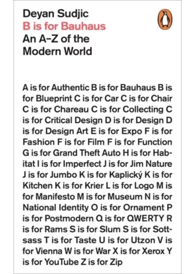 B is for Bauhaus : An A-Z of the Modern World