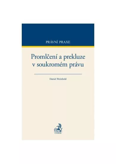 Promlčení a prekluze v soukromém právu