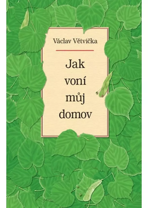 Václav Větvička - Jak voní můj domov