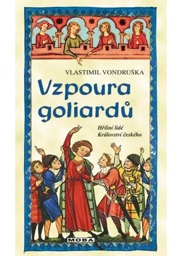 Vlastimil Vondruška - Vzpoura goliardů