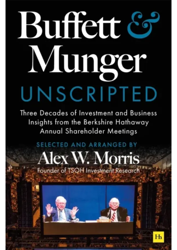 Alex W. Morris - Buffett and Munger Unscripted