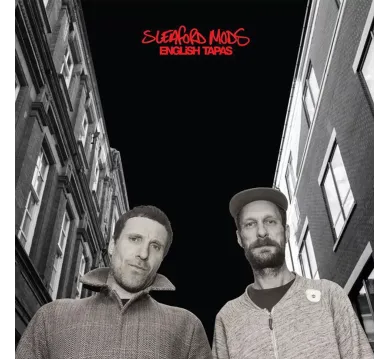 Sleaford Mods:  English Tapas