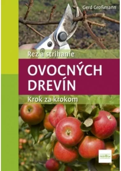 Rez a strihanie ovocných drevín