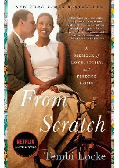 From Scratch: A Memoir of Love, Sicily, and Finding Home
