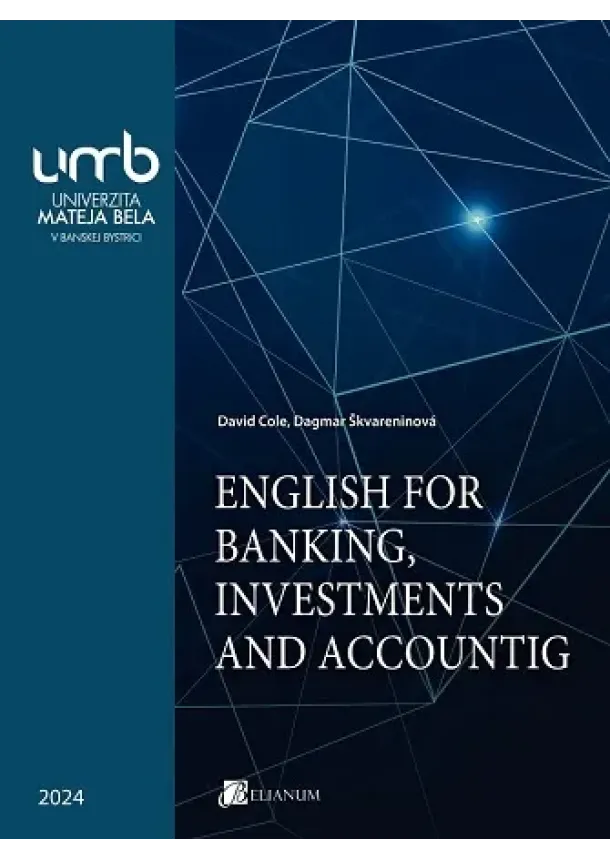 David Cole, Dagmar Škvareninová - English for banking, investments and accounting