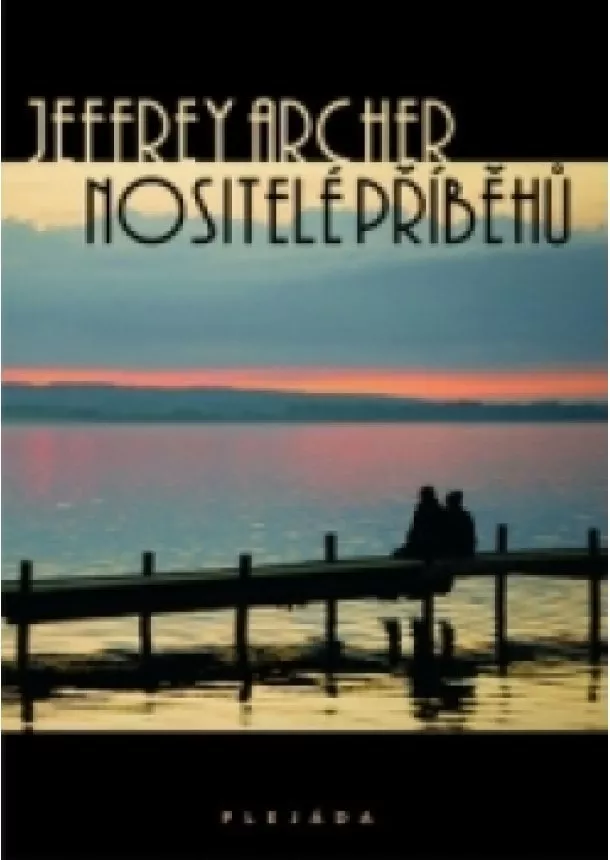 Jeffrey Archer - Nositelé příběhu
