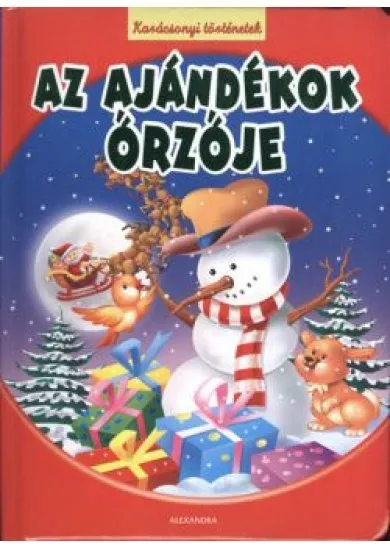 AZ AJÁNDÉKOK ŐRZŐJE /KARÁCSONYI TÖRTÉNETEK §K