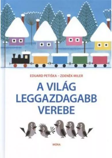 A VILÁG LEGGAZDAGABB VEREBE