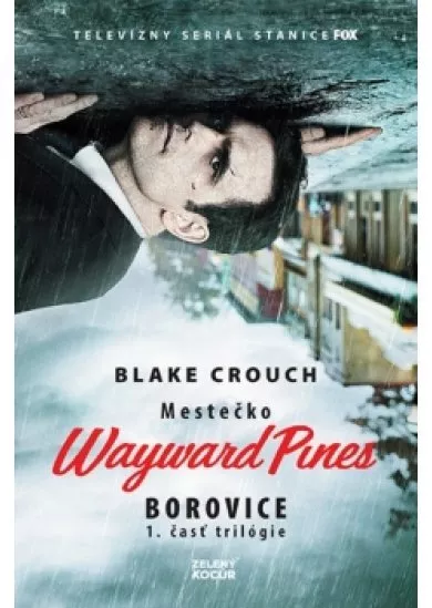 Borovice - Mestečko Wayward Pines