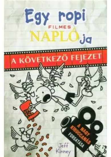 Egy ropi filmes naplója - A következő fejezet