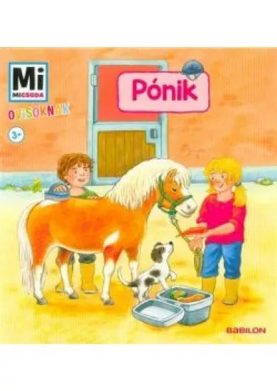 Pónik - Mi Micsoda Ovisoknak
