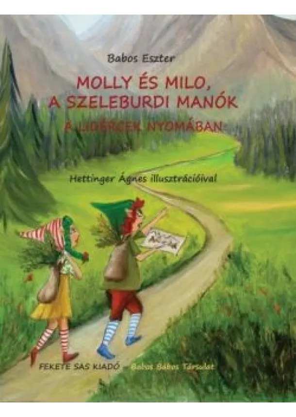 Babos Eszter - Molly és Milo, a szeleburdi manók - A lidércek nyomában