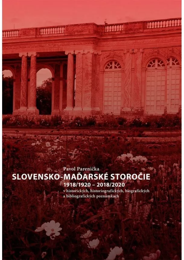 Pavol Parenička - Slovensko-maďarské storočie