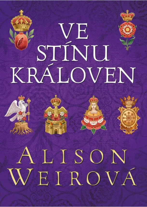 Alison Weirová - Ve stínu královen
