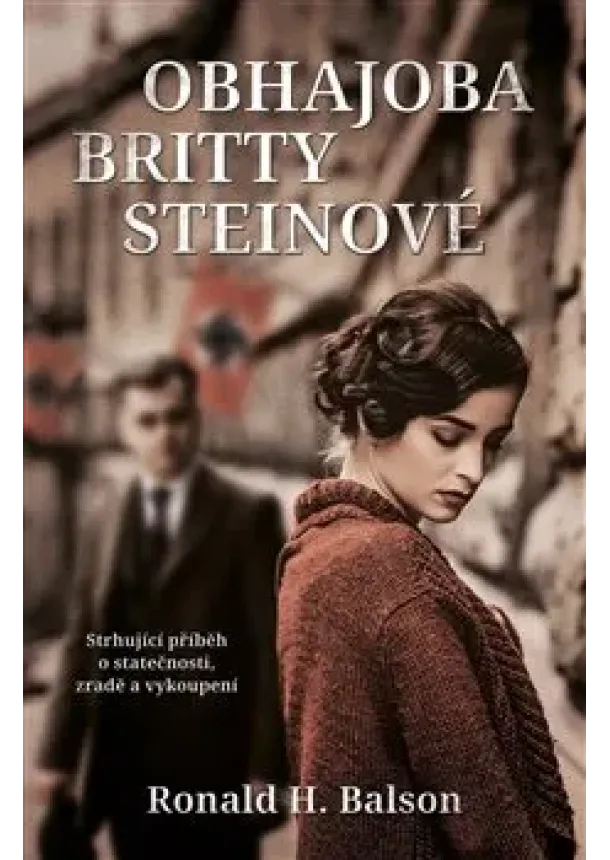 Ronald H. Balson - Obhajoba Britty Steinové