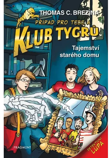 Klub Tygrů - Tajemství starého domu