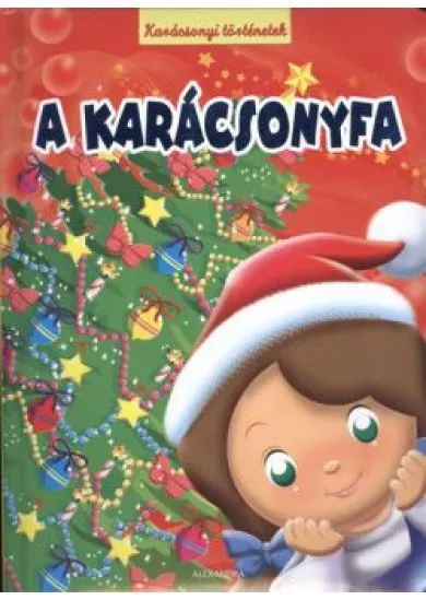 A KARÁCSONYFA /KARÁCSONYI TÖRTÉNETEK §K