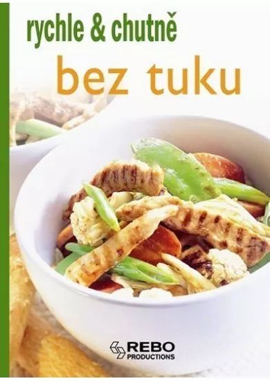 Bez tuku - rychle & chutně - 3. vydání