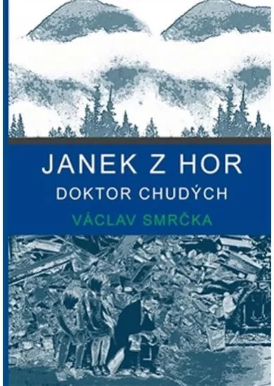 Janek z hor - Doktor chudých
