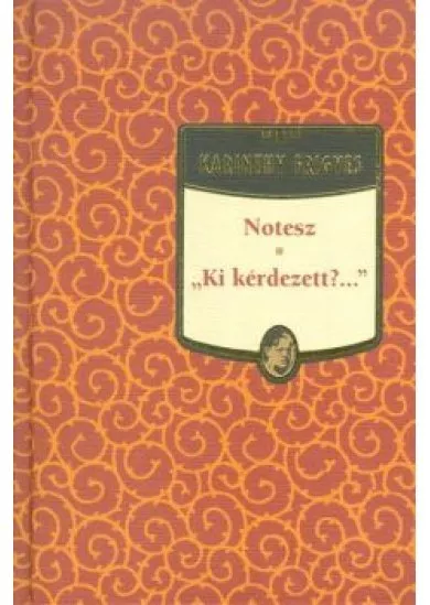 NOTESZ - KI KÉRDEZETT?...