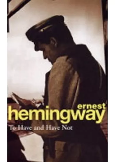 To Have and Have Not